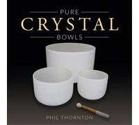 Phil Thornton Pure Crystal Bowls (CD) Album