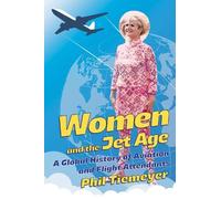 Phil Tiemeyer Women and the Jet Age (Copertina rigida)