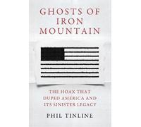Phil Tinline Ghosts of Iron Mountain (Copertina rigida)