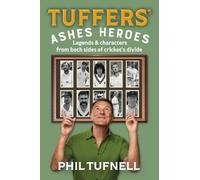 Phil Tufnell Tuffers' Ashes Heroes (Copertina rigida)