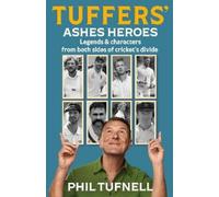 Phil Tufnell Tuffers' Ashes Heroes (Tascabile)