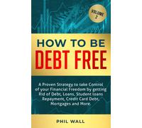 Phil Wall How to be Debt Free (Copertina rigida)