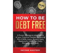 Phil Wall How to be Debt Free: A proven strategy to take control of (Tascabile)