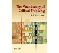Phil Washburn The Vocabulary of Critical Thinking (Tascabile)