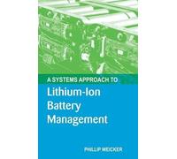 Phil Weicker A Systems Approach to Lithium-Ion Battery Manage (Copertina rigida)