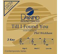 Phil Wickham - Till I Found You [Accompaniment/Performance Track]