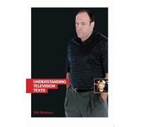 Phil Wickham Understanding Television Texts (Copertina rigida)