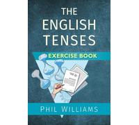 Phil Williams The English Tenses Exercise Book (Tascabile)