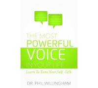 Phil Willingham The Most Powerful Voice in Your Life (Tascabile)
