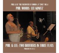 PHIL WOODS & LEE KONITZ - 2 brothers in 3 flats