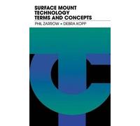 Phil Zarrow Surface Mount Technology Terms and Concepts (Tascabile)