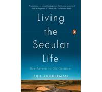 Phil Zuckerman Living the Secular Life (Tascabile)