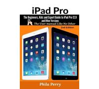 Phila Perry iPad Pro (Tascabile) User Manual Like No Other