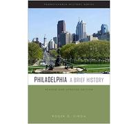 Philadelphia: A Brief History