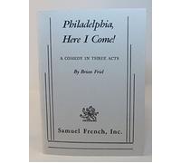 Philadelphia Here I Come (Una commedia in tre atti) - NUOVO Brian Friel 1965