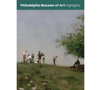 Philadelphia Museum of Art: Highlights
