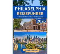 PHILADELPHIA REISEFÜHRER 2026: Geheime Straßenkunst und Wandmalereien