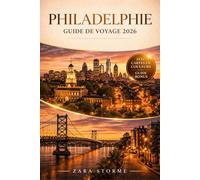 Philadelphie Guide De Voyage 2026: Sites historiques incontournables, spécialités locales, points forts culturels et planification de voyage simplifiée