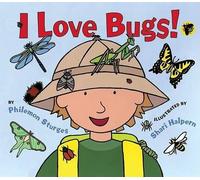 Philemon Sturges I Love Bugs (Copertina rigida)