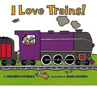 Philemon Sturges I Love Trains (Copertina rigida)