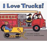 Philemon Sturges I Love Trucks Board Book (Libro di cartone)