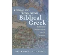 Philemon Zachariou Reading and Pronouncing Biblical Gr opertina rigida)