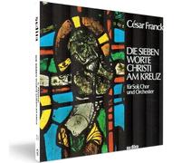 Philharmonie Schwabi - Franck: Le Sette Parole Di Cristo.......