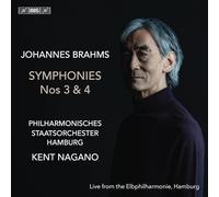 Philharmonisches Staatsorchester Hamburg; Kent Nagano - Johannes Brahms: Symphonies Nos. 3 & 4