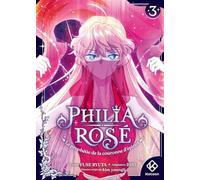 Philia Rosé : La prophétie de la couronne d'épines - Tome 3