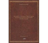 Philiberte, ou Le cachot. Tome 3 / , roman anecdotique du règne de Louis XIII ; par Mme Guénard