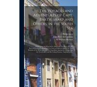 Philip 1638-171 The Voyages and Adventures of Capt. Barth. Sharp and (Tascabile)