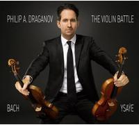 Philip A. Draganov Philip A. Draganov: The Violin Battle (CD) Album