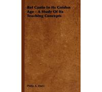 Philip A. Duey Bel Canto In Its Golden Age - A Study Of Its T (Copertina rigida)