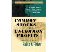 Philip A. Fishe Common Stocks and Uncommon Profits and Other Writing (Tascabile)