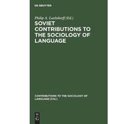 Philip A. Luels Soviet Contributions to the Sociology of Lan (Copertina rigida)