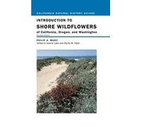 Philip A. Munz Introduction to Shore Wildflowers of California, Ore (Tascabile)