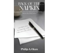 Philip A Okun Back Of the Napkin (Copertina rigida)