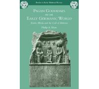 Philip A. Shaw Pagan Goddesses in the Early Germanic World (Tascabile)