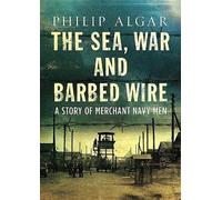 Philip Algar Sea War And Barbed Wire (Copertina rigida)