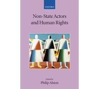 Philip Alston Non-State Actors and Human Rights (Copertina rigida)