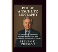 PHILIP ANSCHUTZ BIOGRAPHY: The Hidden Power Behind Sports, Media, and Business - The Silent Force Behind AEG and America’s Arenas