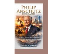 PHILIP ANSCHUTZ BIOGRAPHY: The Quiet Billionaire Who Built Empires Without Seeking the Spotlight
