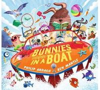 Philip Ardagh Bunnies in a Boat (Copertina rigida) Sunny Town Bunnies