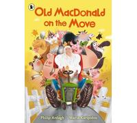 Philip Ardagh Old MacDonald on the Move (Tascabile)