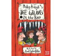 Philip Ardagh The Grunts on the Run (Tascabile) Grunts