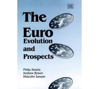 Philip Arestis Andrew Brown Malcolm Sawyer The Euro (Copertina rigida)