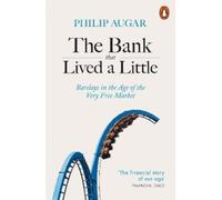 Philip Augar The Bank That Lived a Little (Tascabile)