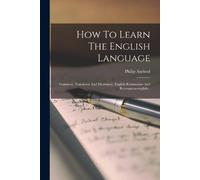 Philip Axelrad How To Learn The English Language (Tascabile)