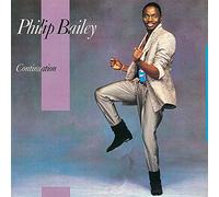 Philip Bailey - Philip Bailey - Continuation