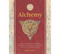 Philip Ball Alchemy (Copertina rigida)